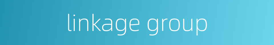 linkage group的同义词