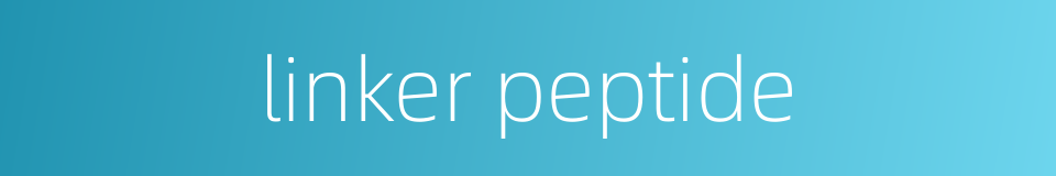 linker peptide的同义词