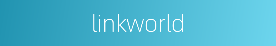 linkworld的同义词