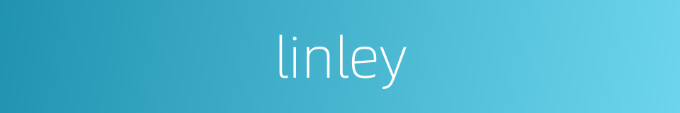 linley的同义词