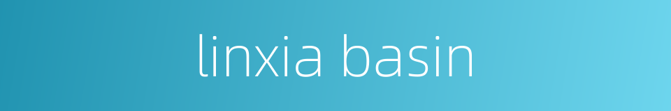 linxia basin的同义词