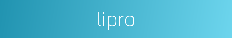 lipro的同义词
