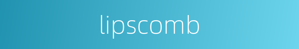 lipscomb的同义词