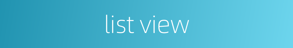 list view的同义词