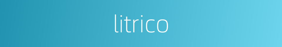 litrico的同义词