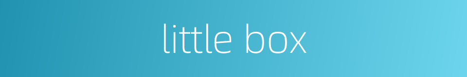 little box的同义词