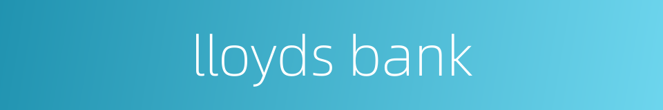 lloyds bank的同义词
