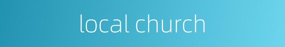 local church的同义词