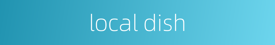 local dish的同义词