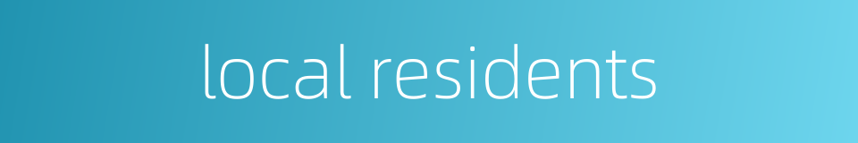local residents的同义词