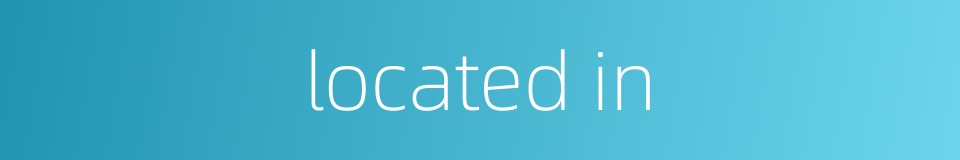 located in的同义词