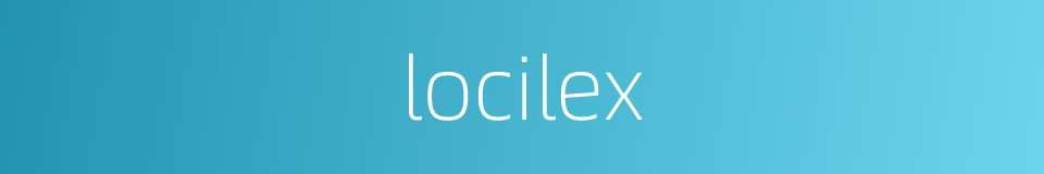 locilex的同义词