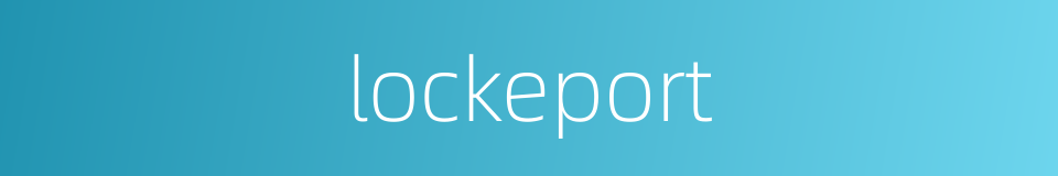 lockeport的同义词