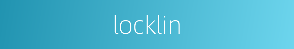 locklin的同义词