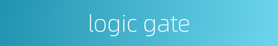 logic gate的同义词