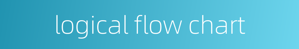 logical flow chart的同义词