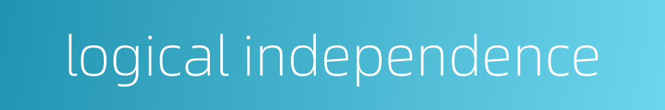 logical independence的同义词