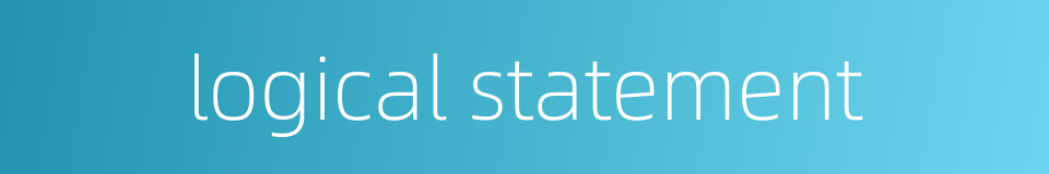 logical statement的同义词
