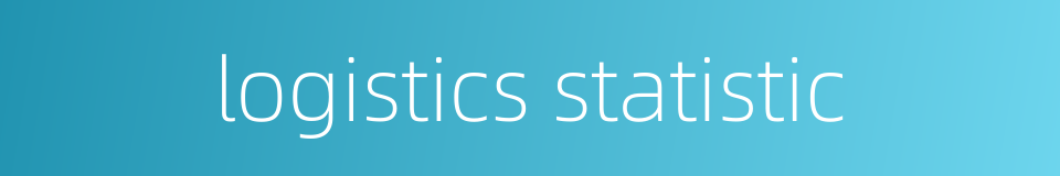 logistics statistic的同义词