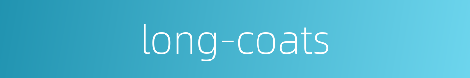 long-coats的同义词