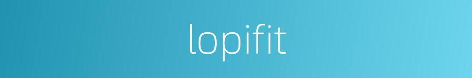 lopifit的同义词