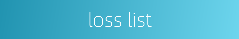 loss list的同义词