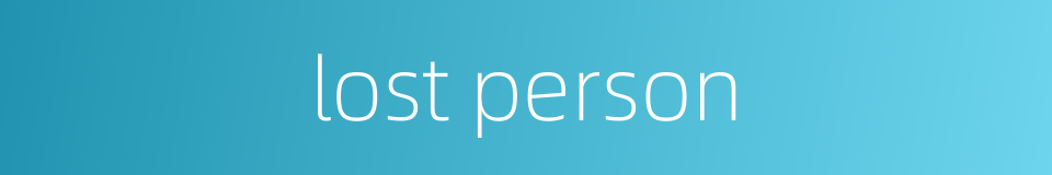 lost person的同义词