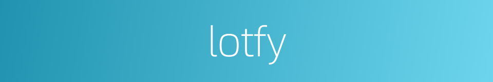 lotfy的同义词