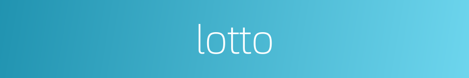 lotto的同义词