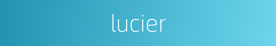 lucier的同义词