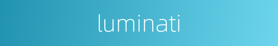 luminati的同义词