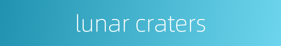 lunar craters的同义词