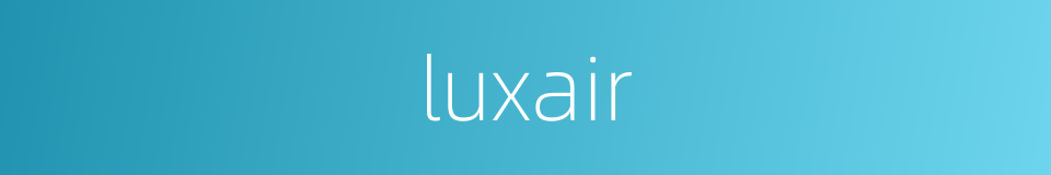 luxair的同义词