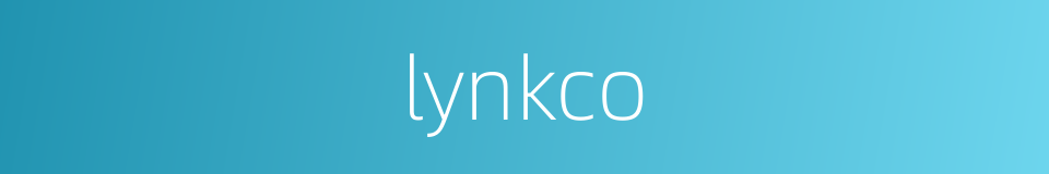 lynkco的同义词