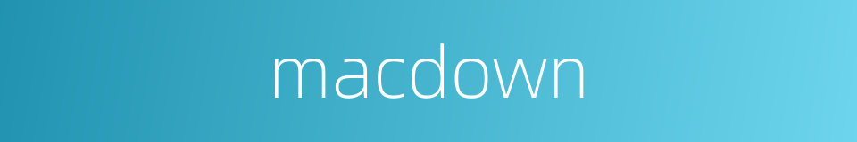 macdown的同义词