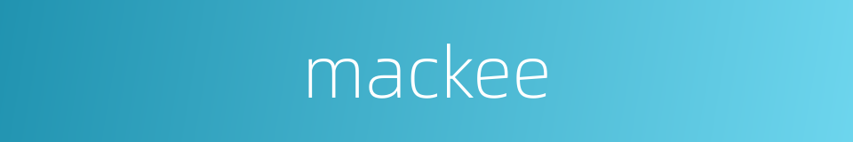 mackee的同义词
