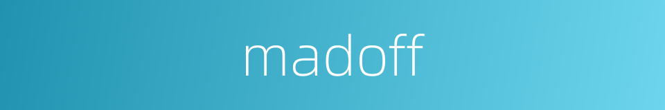 madoff的同义词