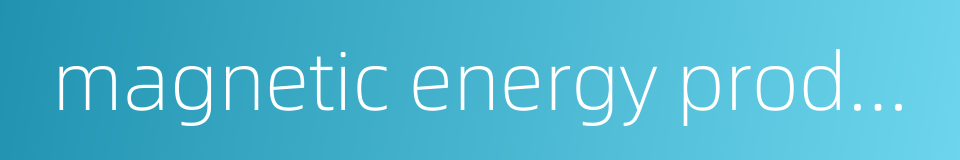 magnetic energy product的同义词