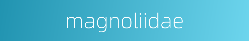 magnoliidae的同义词