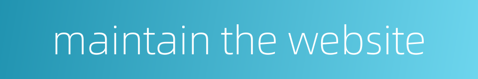 maintain the website的同义词