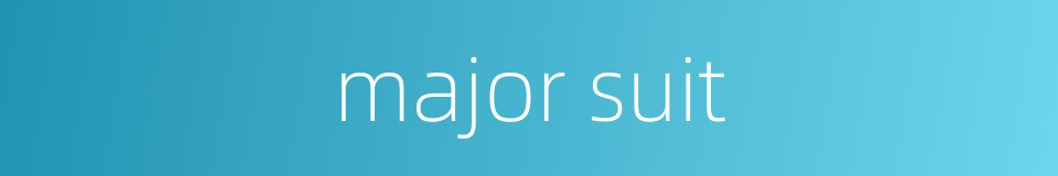major suit的同义词