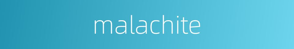 malachite的同义词