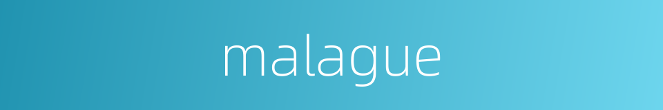 malague的同义词
