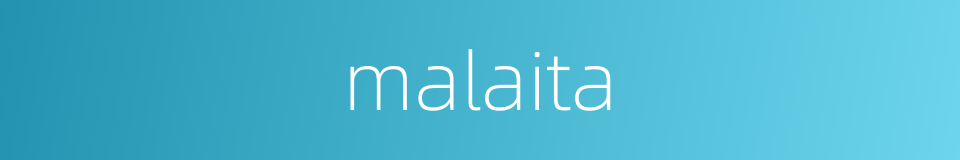 malaita的同义词