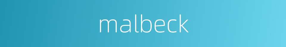 malbeck的同义词