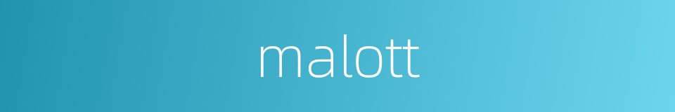 malott的同义词