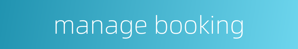 manage booking的同义词