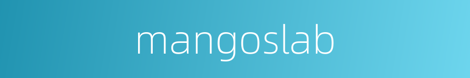 mangoslab的同义词