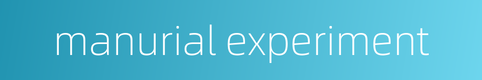 manurial experiment的同义词