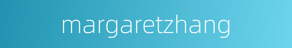 margaretzhang的同义词